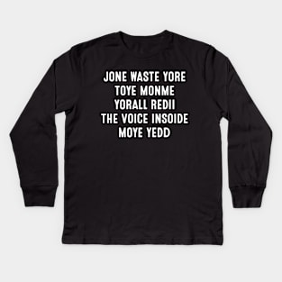 Jone Waste Yore Toye Monme Yorall Redii Kids Long Sleeve T-Shirt